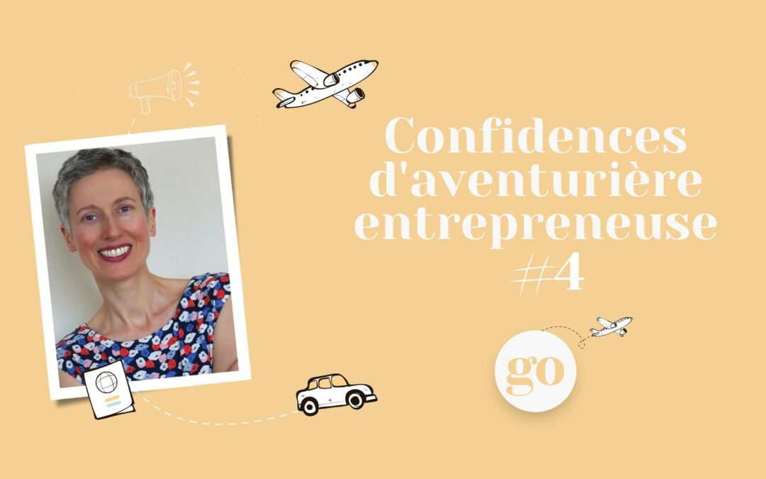 Confidence d’aventurière entrepreneuse #4